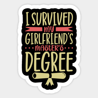 I survived my girlfriend's master degree Sticker